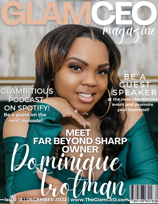 Meet Glam CEO:  Dominique Trotman