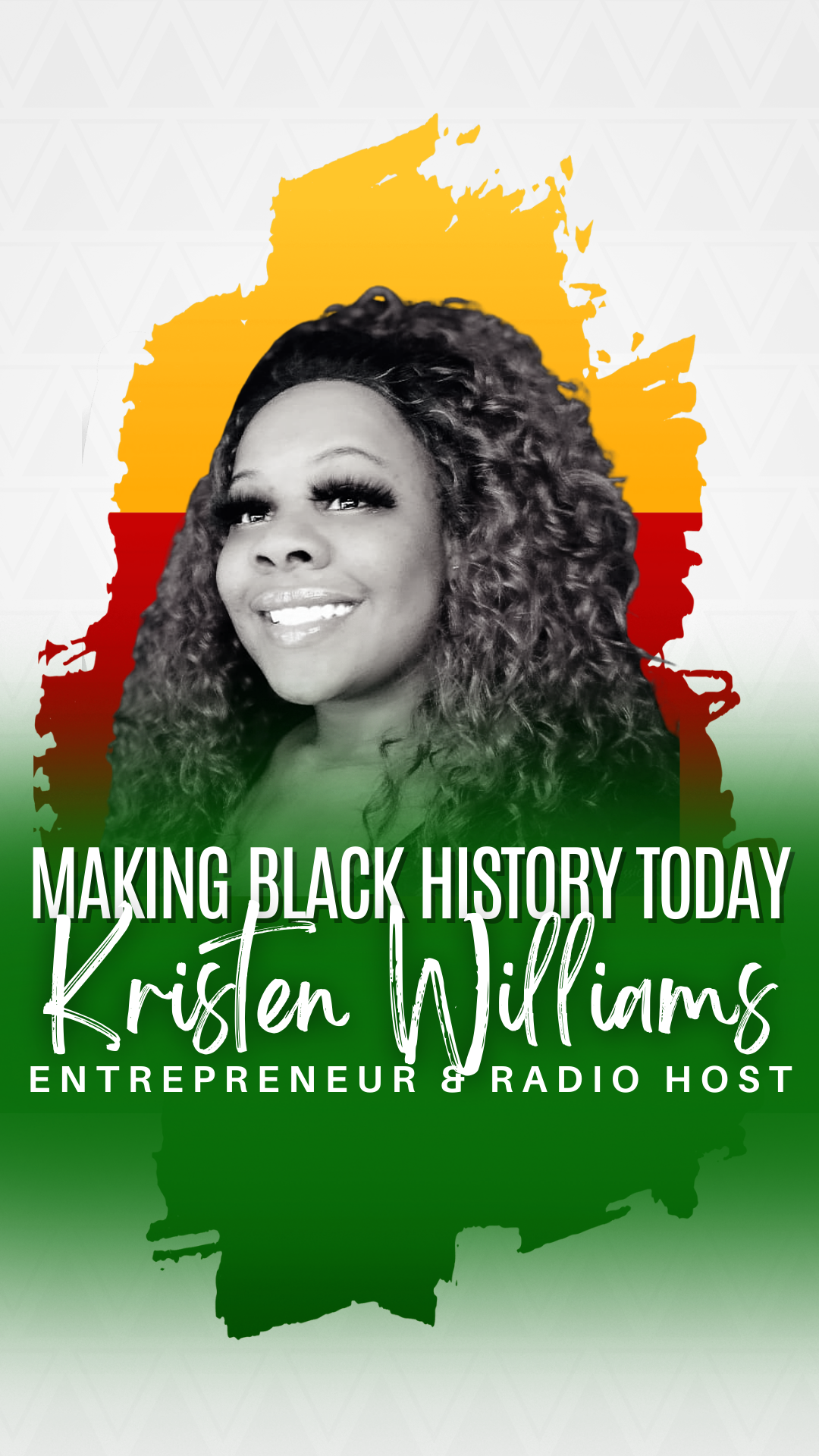Making Black History Today! Kristen Williams