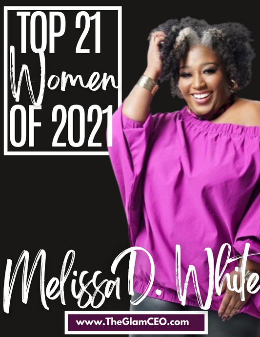Top 21 Women of 2021: Melissa D. White