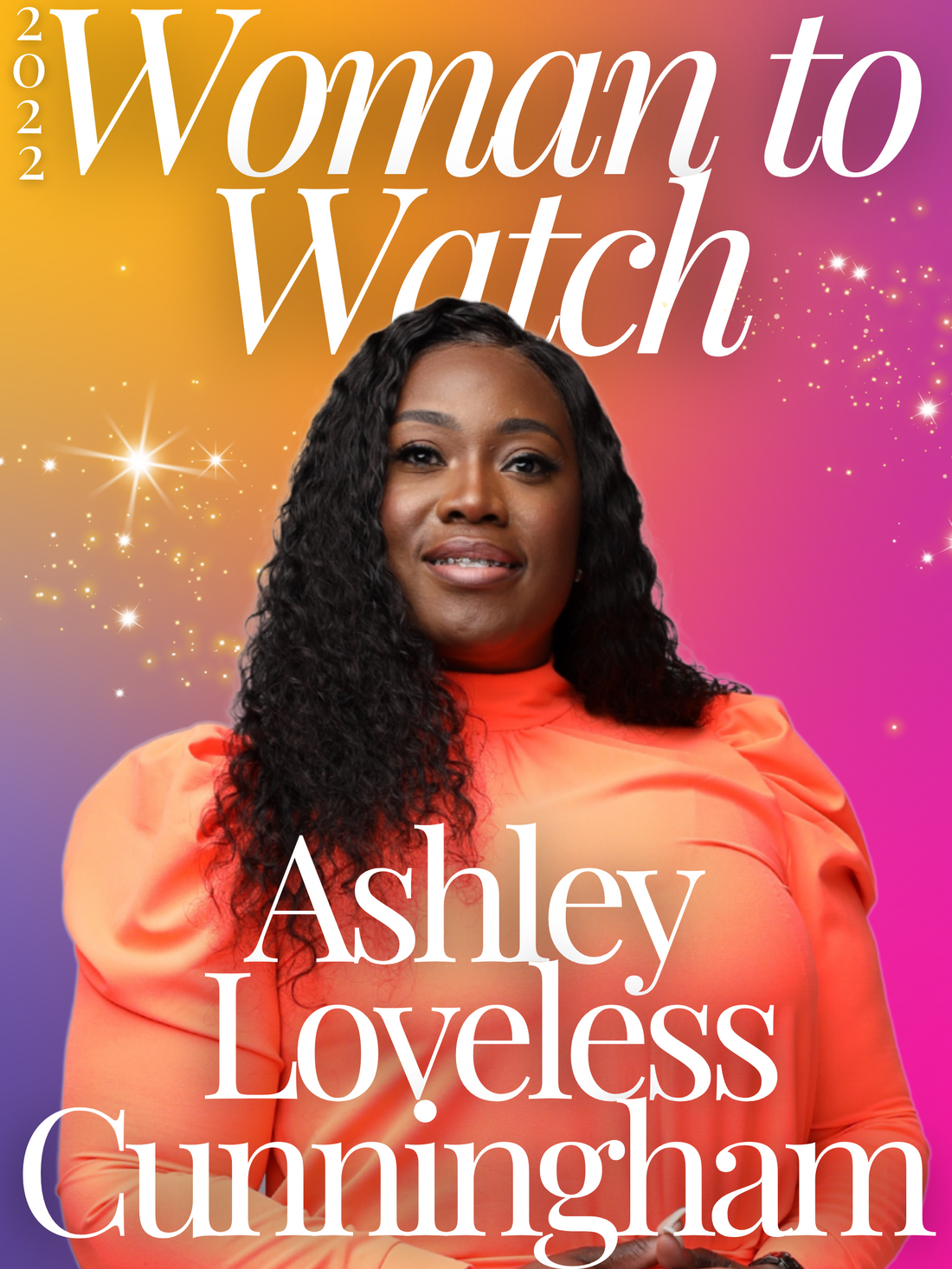 2022 Woman To Watch! Ashley Loveless Cunningham