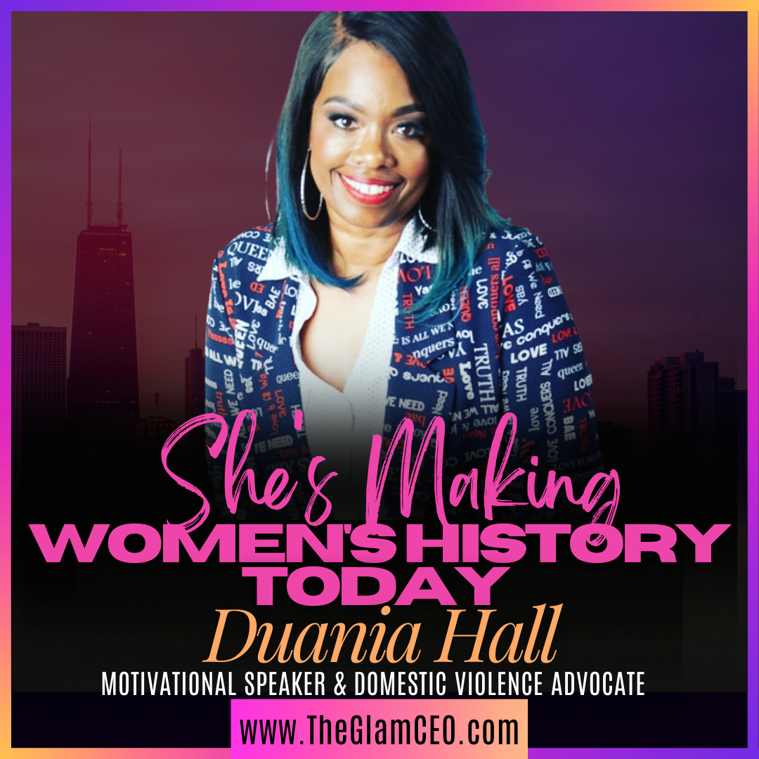 She's Making Women's History Today! Duania Hall