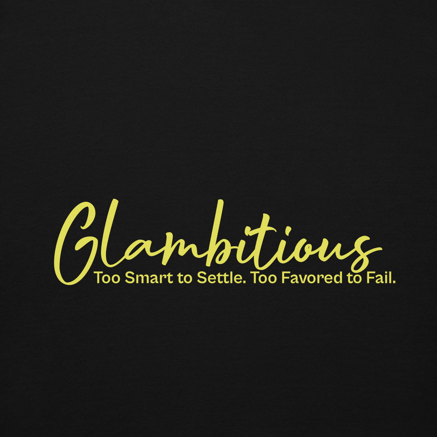 Glambitious™ Hoodie